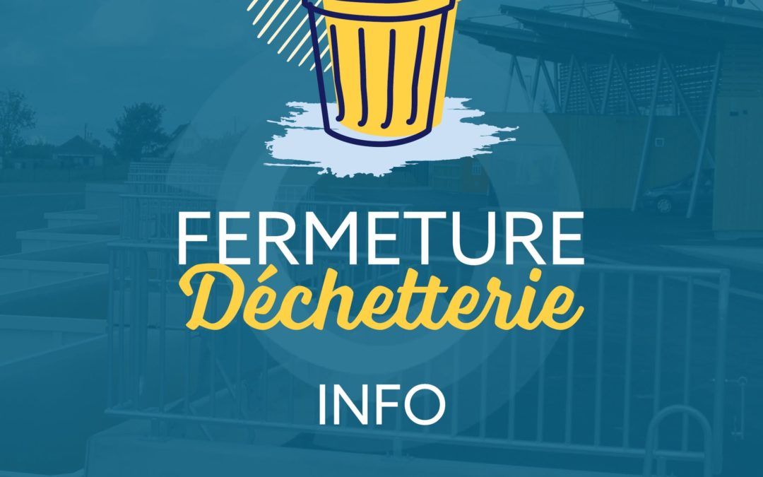Fermeture de la déchetterie les 11 et 14 novembre 2026
